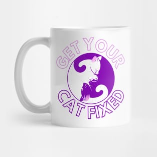 Get Your Cat Fixed Mug